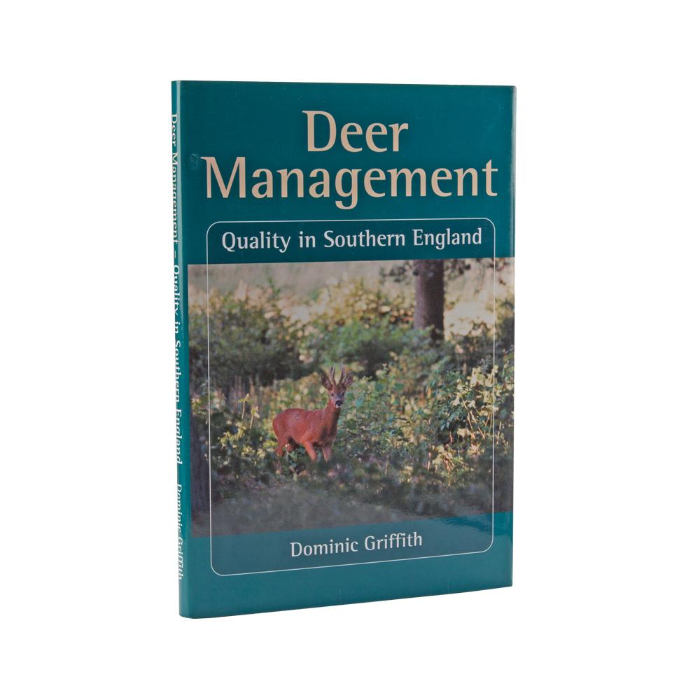 Deer Management, Quality in Southern England by Dominic Griffiths, Hardback